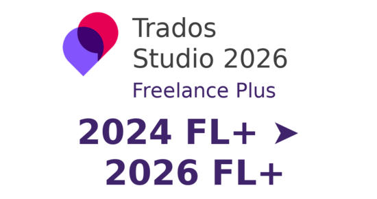 Atjauninājums no Trados Studio 2024 Freelance Plus uz Trados Studio 2026 Freelance Plus